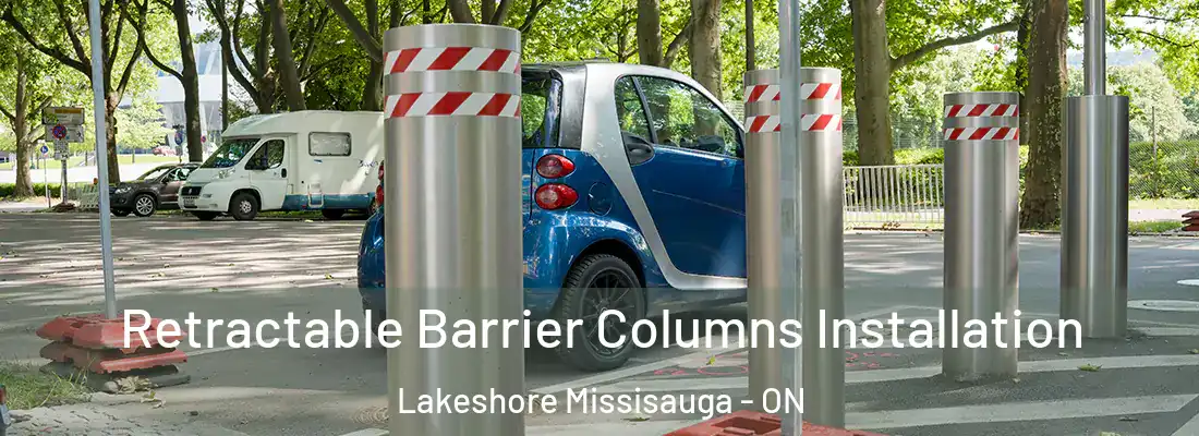  Retractable Barrier Columns Installation Lakeshore Missisauga - ON