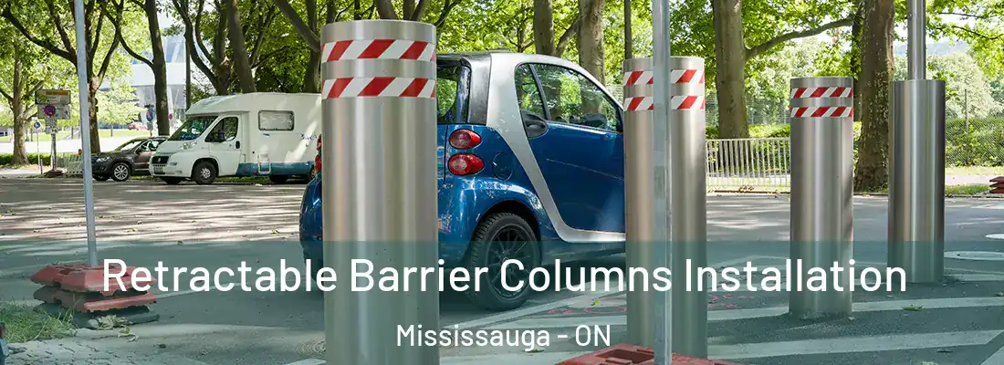  Retractable Barrier Columns Installation Mississauga - ON