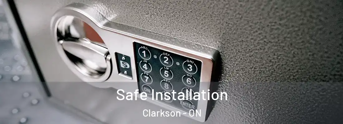  Safe Installation Clarkson - ON