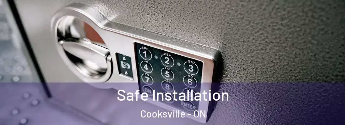  Safe Installation Cooksville - ON