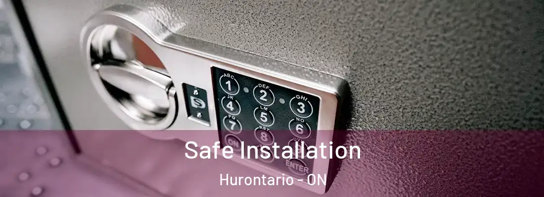  Safe Installation Hurontario - ON