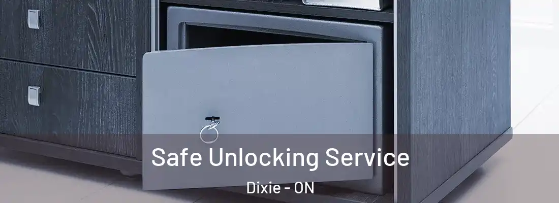  Safe Unlocking Service Dixie - ON