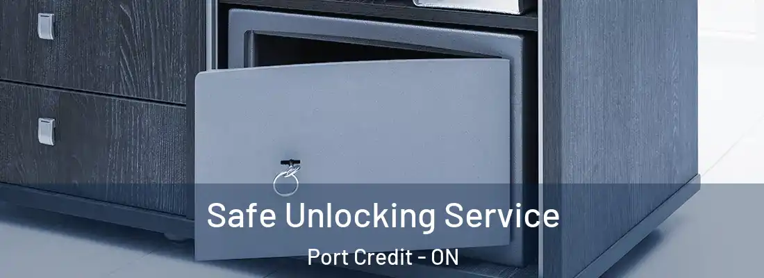  Safe Unlocking Service Port Credit - ON