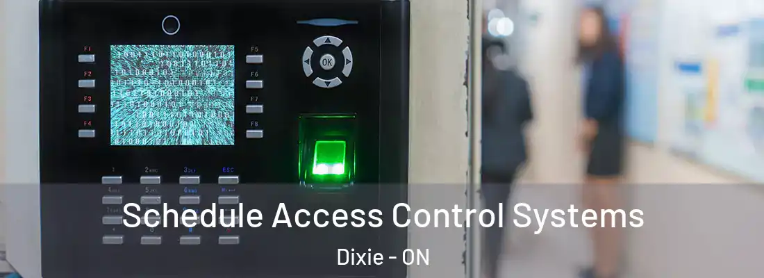  Schedule Access Control Systems Dixie - ON