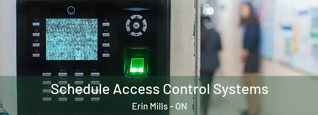  Schedule Access Control Systems Erin Mills - ON