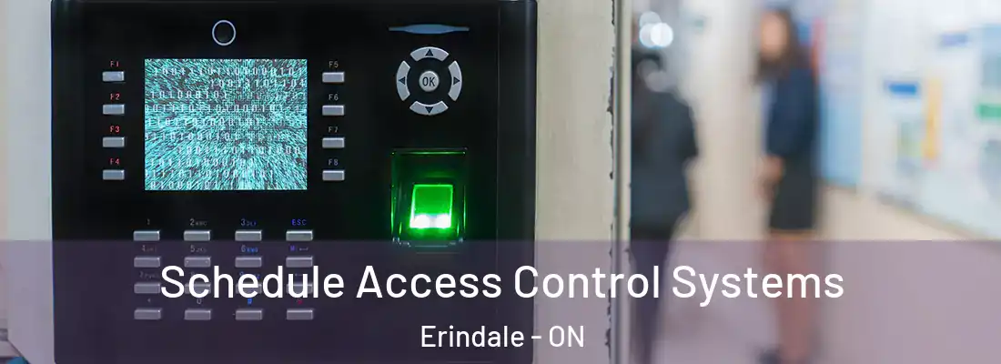  Schedule Access Control Systems Erindale - ON