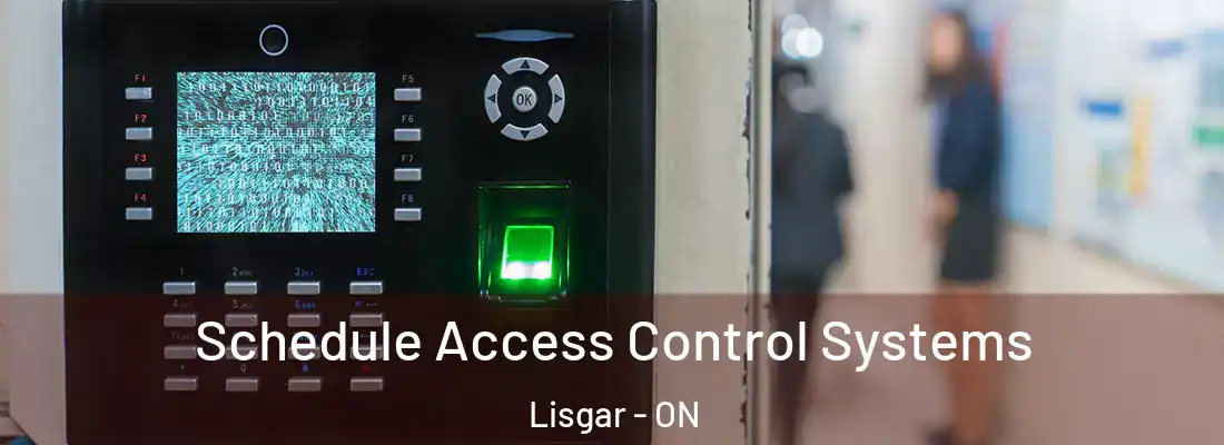  Schedule Access Control Systems Lisgar - ON