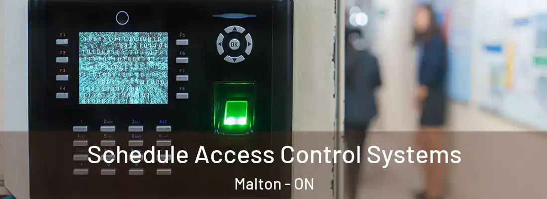 Schedule Access Control Systems Malton - ON