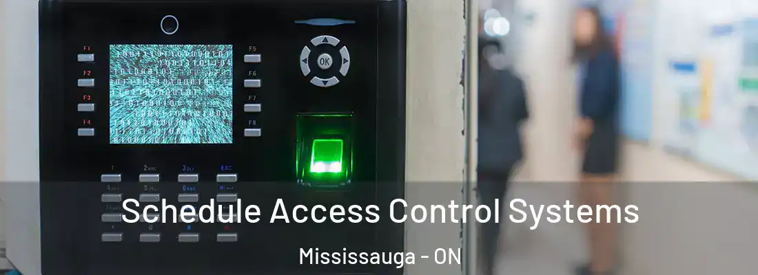  Schedule Access Control Systems Mississauga - ON