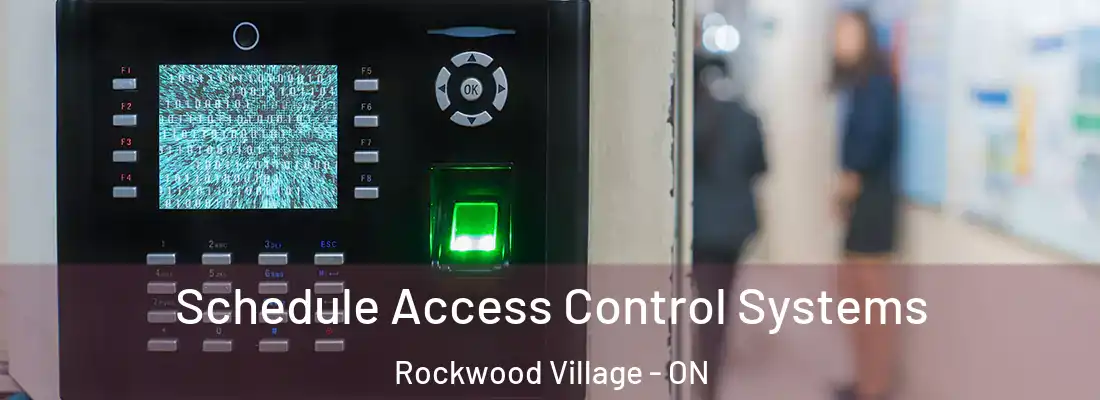  Schedule Access Control Systems Rockwood Village - ON