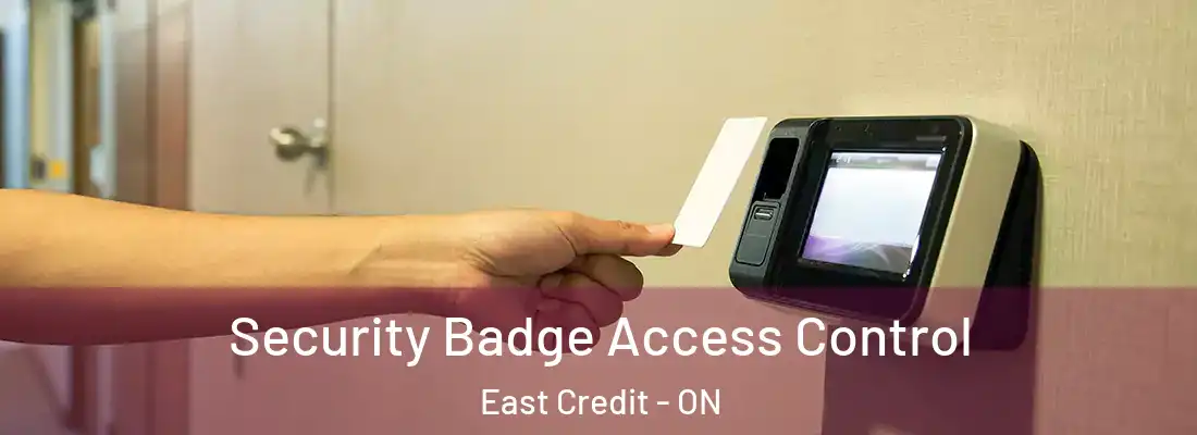  Security Badge Access Control East Credit - ON