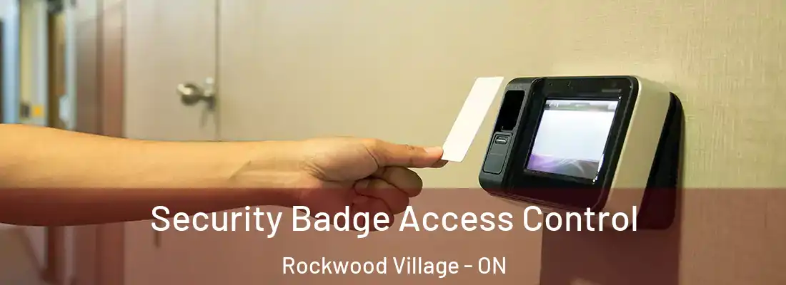  Security Badge Access Control Rockwood Village - ON