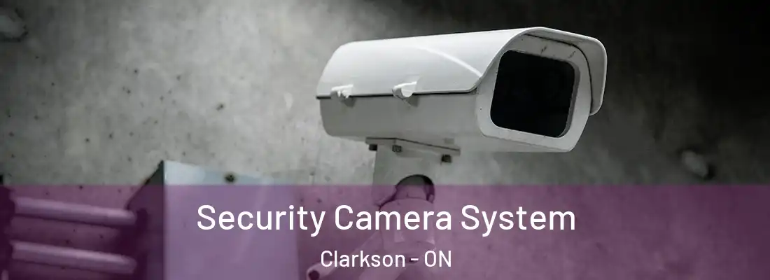 Security Camera System Clarkson - ON