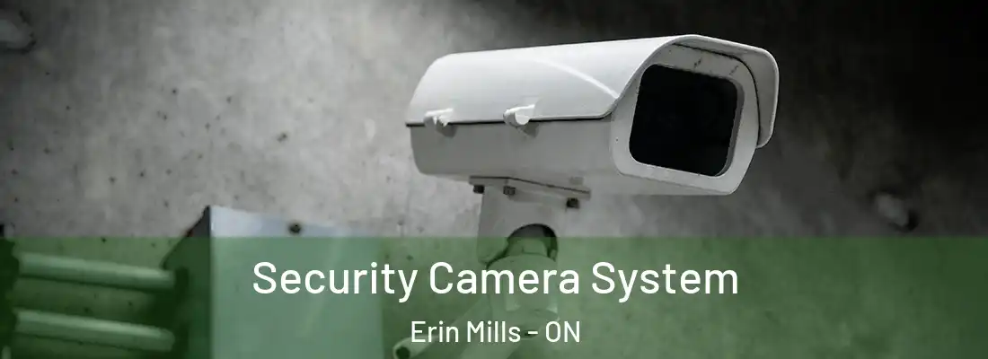  Security Camera System Erin Mills - ON