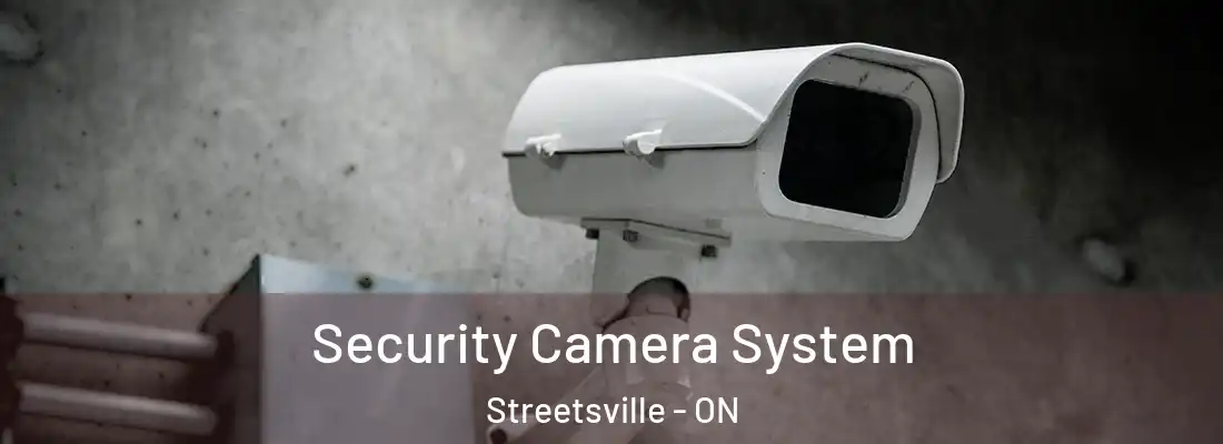  Security Camera System Streetsville - ON