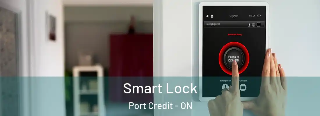  Smart Lock Port Credit - ON