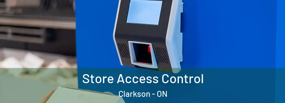  Store Access Control Clarkson - ON