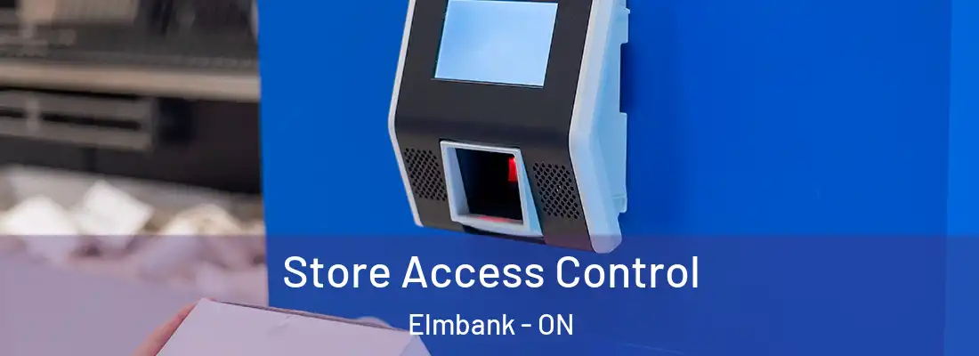  Store Access Control Elmbank - ON