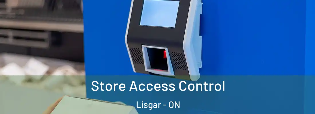  Store Access Control Lisgar - ON