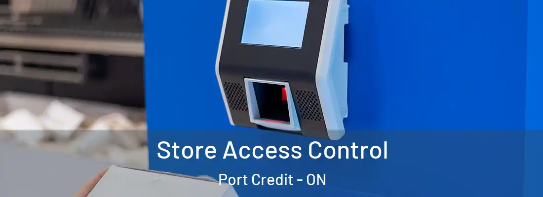  Store Access Control Port Credit - ON