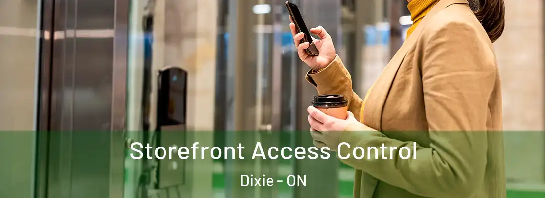  Storefront Access Control Dixie - ON