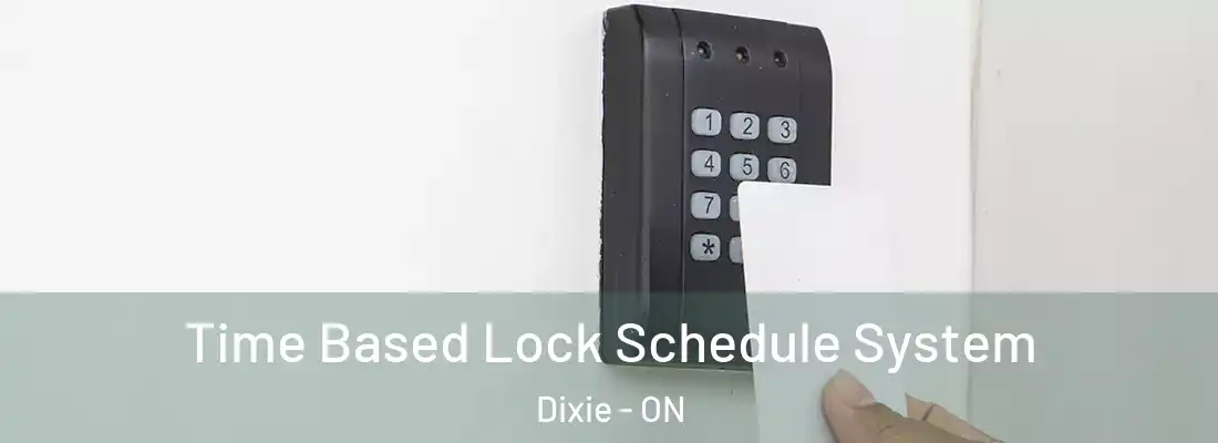  Time Based Lock Schedule System Dixie - ON