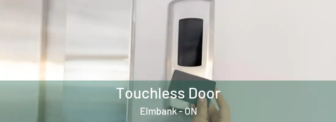  Touchless Door Elmbank - ON