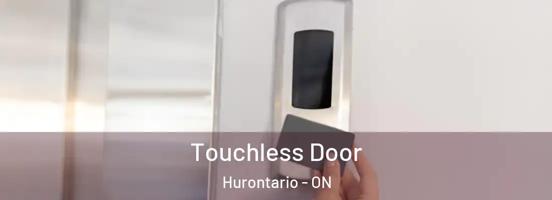  Touchless Door Hurontario - ON