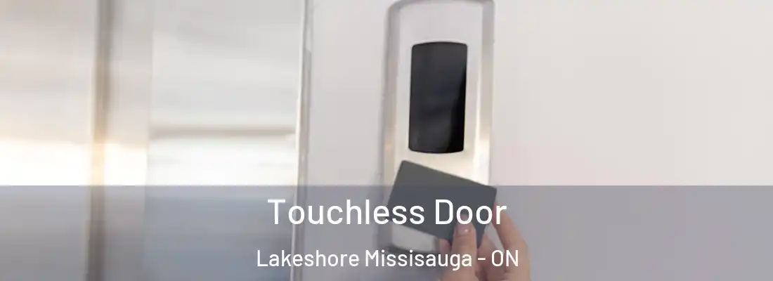  Touchless Door Lakeshore Missisauga - ON