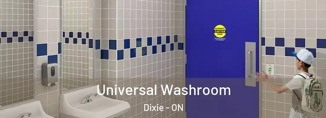  Universal Washroom Dixie - ON