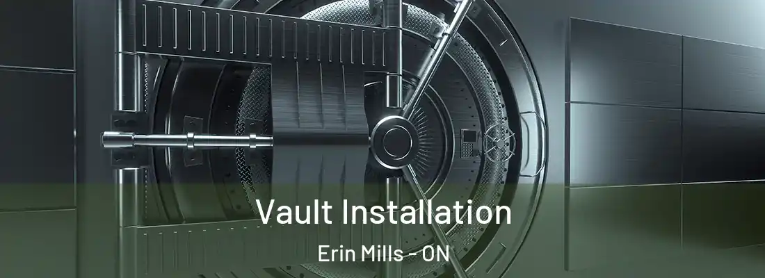  Vault Installation Erin Mills - ON