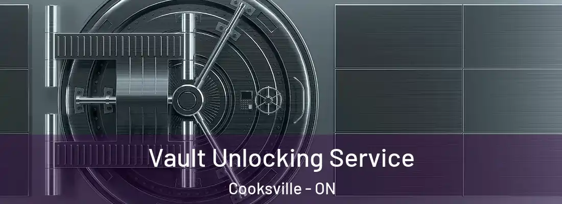  Vault Unlocking Service Cooksville - ON