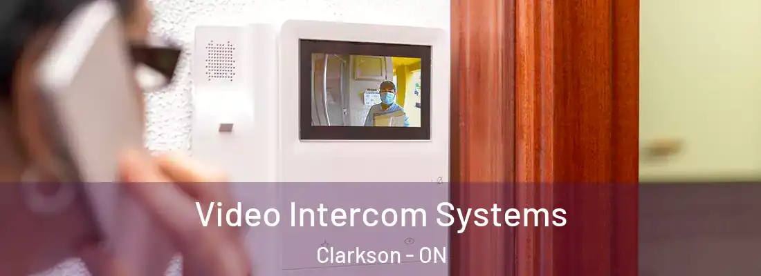  Video Intercom Systems Clarkson - ON