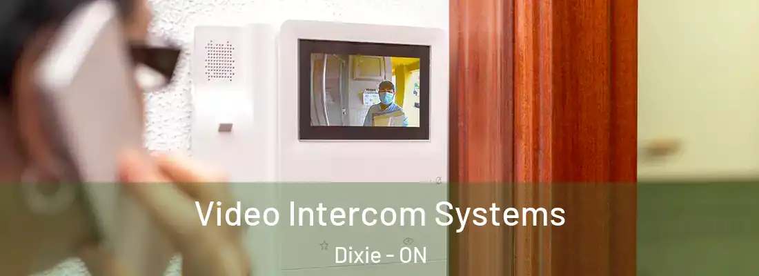  Video Intercom Systems Dixie - ON