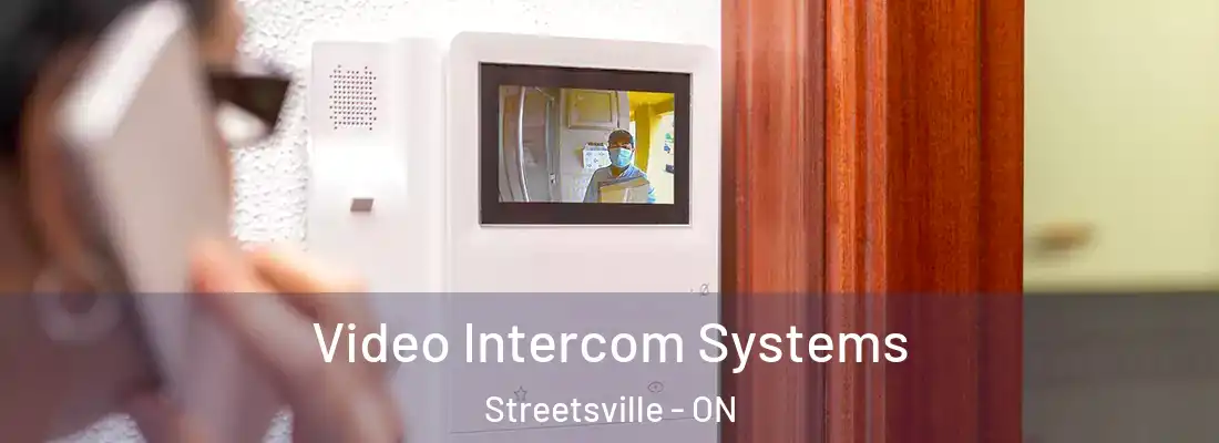  Video Intercom Systems Streetsville - ON
