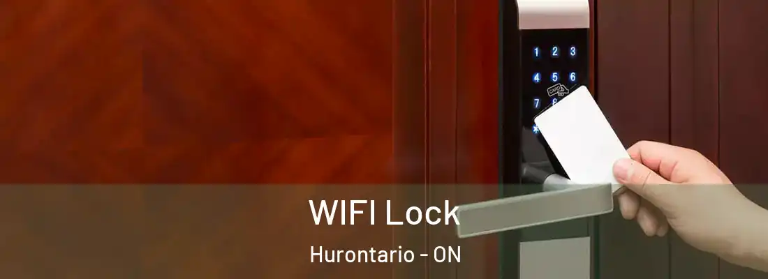  WIFI Lock Hurontario - ON
