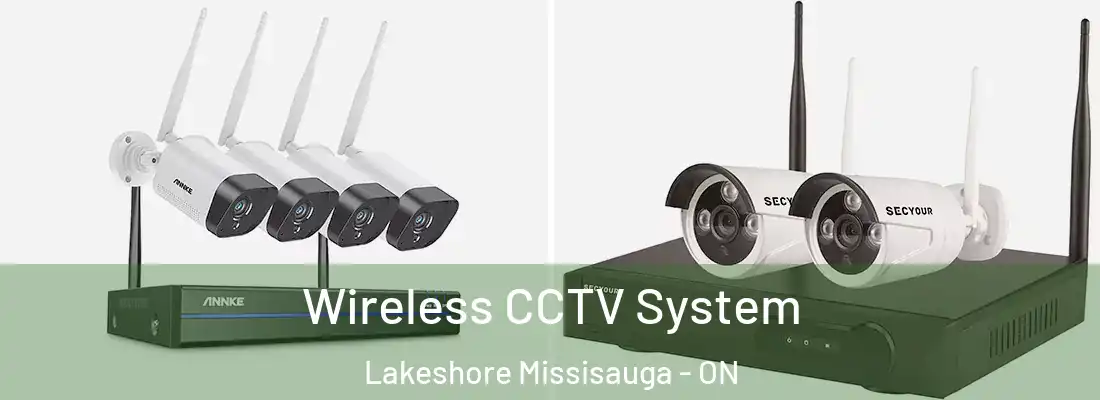 Wireless CCTV System Lakeshore Missisauga - ON